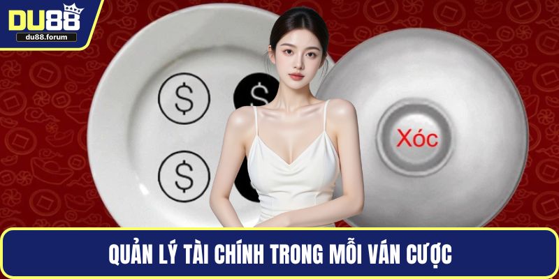 Quản lý tài chính trong mỗi ván cược